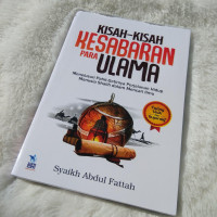 DAHSYATNYA KESABARAN PARA ULAMA
