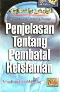 Penjelasan Tentang Pembatal Keislaman