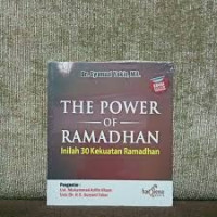 The Power Of Ramadhan Inilah 30 Kekuatan Ramadhan